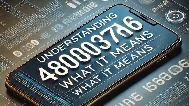 Understanding 4808037616 Phone: What It Means