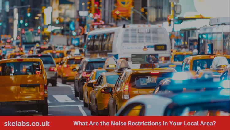 What Are the Noise Restrictions in Your Local Area?