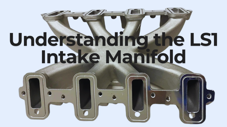 Understanding the LS1 Intake Manifold